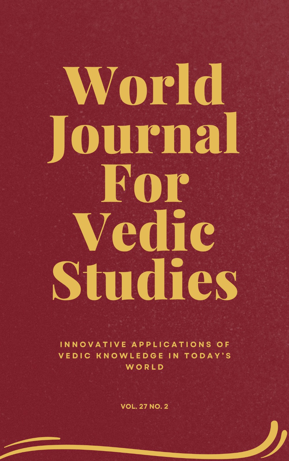 					View Vol. 27 No. 2 (2022): Innovative Applications of Vedic Knowledge in Today's World
				